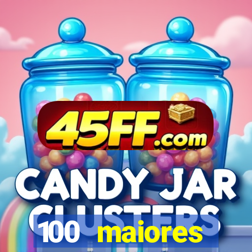 100 maiores empresas da bahia